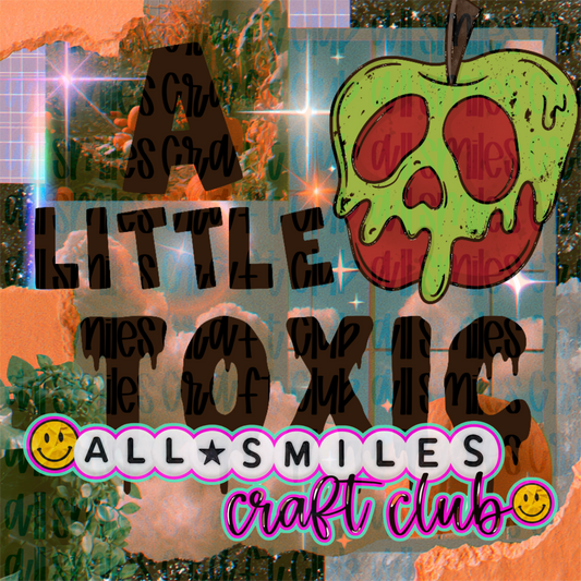 A Little Toxic PNG