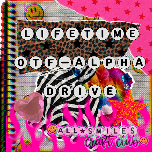Lifetime OTF and Alpha Drive