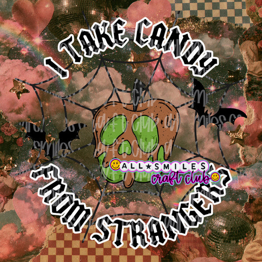 I Take Candy From Strangers PNG