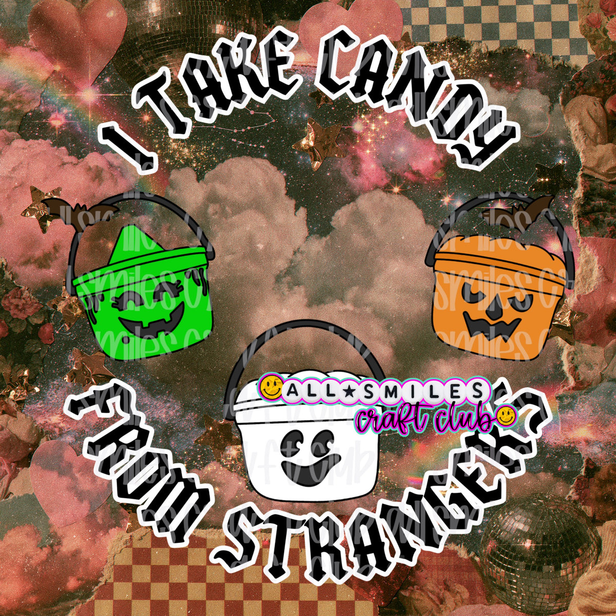 I Take Candy From Strangers PNG